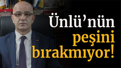 Ünlü’nün peşini bırakmıyor!